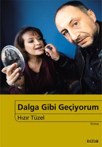 Dalga Gibi Geçiyorum                                                                                                                                                                                                                                           