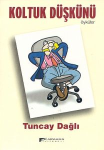 Koltuk Düşkünü Öyküler                                                                                                                                                                                                                                         