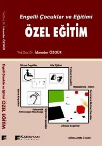 Engelli Çocuklar ve Eğitimi Özel Eğitim                                                                                                                                                                                                                        