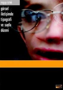 Görsel İletişimde Sayfa Düzeni ve Tipografi                                                                                                                                                                                                                    