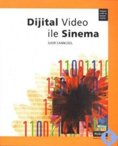 Dijital Video ile Sinema                                                                                                                                                                                                                                       