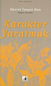 Karakter Yaratmak Kişiliğin Gelişmesi İçin Pratik                                                                                                                                                                                                              