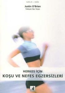 Herkes İçin Koşu ve Nefes Egzersizleri                                                                                                                                                                                                                         