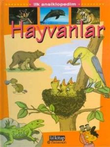 Hayvanlar (Ciltli) İlk Ansiklopedim                                                                                                                                                                                                                            