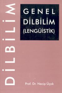 Genel Dilbilim (Lengüistik)                                                                                                                                                                                                                                    