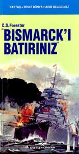 "Bismarck'ı Batırınız"                                                                                                                                                                                                                                         