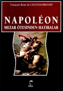 Napoleon Mezar Ötesinden Hatıralar                                                                                                                                                                                                                             