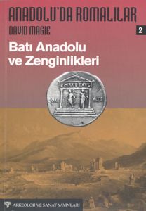 Anadolu'da Romalılar 2 - Batı Anadolu ve Zenginlik                                                                                                                                                                                                             