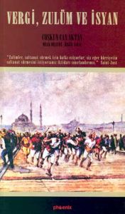 Vergi, Zulüm ve İsyan                                                                                                                                                                                                                                          