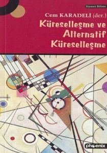 Küreselleşme ve Alternatif Küreselleşme                                                                                                                                                                                                                        