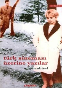 Türk Sineması Üzerine Yazılar                                                                                                                                                                                                                                  
