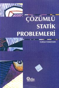 Çözümlü Statik Problemleri                                                                                                                                                                                                                                     