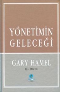 Yönetimin Geleceği (Ciltli)                                                                                                                                                                                                                                    