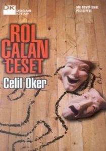 Rol Çalan Ceset Bir Remzi Ünal Polisiyesi                                                                                                                                                                                                                      