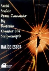 Sanki Seninle Uzun Zamandır  Hiç Böylesine Çılgınl                                                                                                                                                                                                             