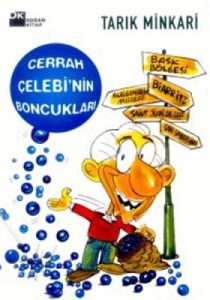 Cerrah Çelebi'nin Boncukları Bir Cerrahın Anıları                                                                                                                                                                                                              