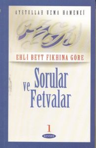 Ehl-i Beyt Fıkhına Göre Sorular ve Fetvalar 1                                                                                                                                                                                                                  