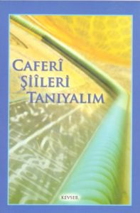 Caferi Şiileri Tanıyalım                                                                                                                                                                                                                                       