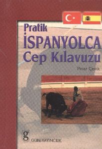Pratik İspanyolca Cep Kılavuzu                                                                                                                                                                                                                                 