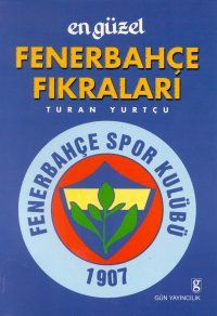 En Güzel Fenerbahçe Fıkraları                                                                                                                                                                                                                                  