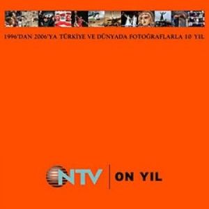 NTV On Yıl-1996'dan 2006'ya                                                                                                                                                                                                                                    