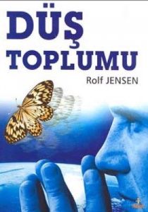 Düş Toplumu                                                                                                                                                                                                                                                    