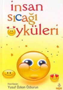 İnsan Sıcağı Öyküleri                                                                                                                                                                                                                                          