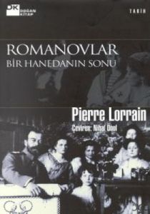 Romanovlar Bir Hanedanın Sonu                                                                                                                                                                                                                                  
