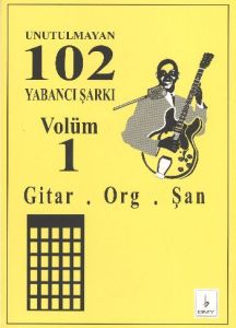 Unutulmayan 102 Yabancı Şarkı Volüm 1                                                                                                                                                                                                                          