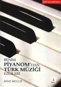 Benim Piyanom'dan Türk Müziği Ezgileri                                                                                                                                                                                                                         