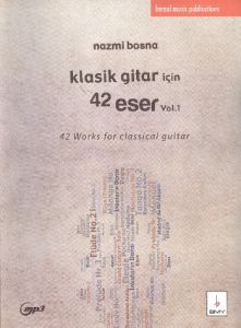 Klasik Gitar İçin 42 Eser Vol 1                                                                                                                                                                                                                                