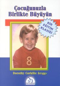 Çocuğunuzla Birlikte Büyüyün                                                                                                                                                                                                                                   