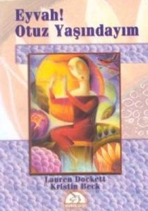 Eyvah! Otuz Yaşındayım                                                                                                                                                                                                                                         