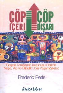 Çöp İçeri Çöp Dışarı                                                                                                                                                                                                                                           