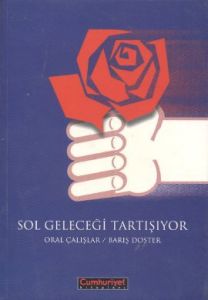 Sol Geleceği Tartışıyor                                                                                                                                                                                                                                        