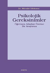 Psikolojik Gereksinimler                                                                                                                                                                                                                                       