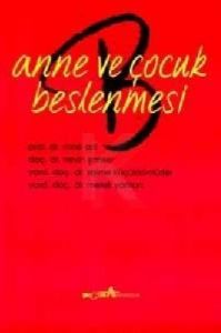 Anne ve Çocuk Beslenmesi                                                                                                                                                                                                                                       