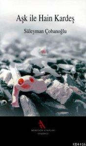 Aşk ile Hain Kardeş                                                                                                                                                                                                                                            