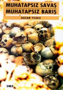 Muhatapsız Savaş Muhatapsız Barış                                                                                                                                                                                                                              