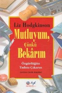 Mutluyum, Çünkü Bekarım: Özgürlüğün Tadını Çıkarın                                                                                                                                                                                                             