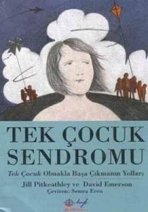 Tek Çocuk Sendromu: Tek Çocuk Olmakla Başa Çıkmanı                                                                                                                                                                                                             