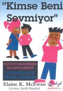 Kimse Beni Sevmiyor                                                                                                                                                                                                                                            
