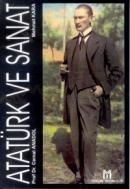 Atatürk ve Sanat                                                                                                                                                                                                                                               