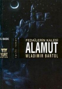 Fedailerin Kalesi Alamut                                                                                                                                                                                                                                       