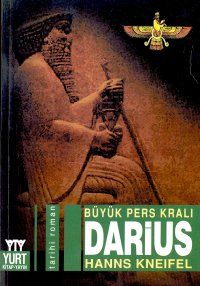 Büyük Pers Kralı Darius                                                                                                                                                                                                                                        