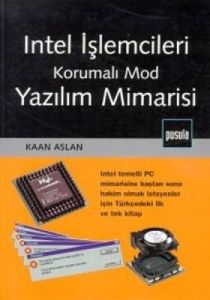 Intel İşlemcileri Korumalı Mod Yazılım Mimarisi  I                                                                                                                                                                                                             
