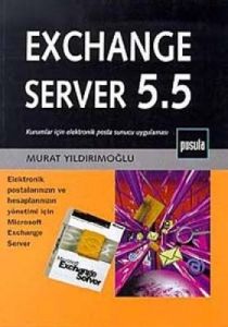 Exchange Server 5.5 Kurumlar İçin Elektronik Posta                                                                                                                                                                                                             