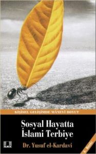 Sosyal Hayatta İslami Terbiye                                                                                                                                                                                                                                  