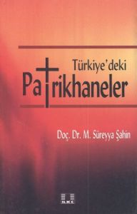 Türkiye'deki Patrikhaneler                                                                                                                                                                                                                                     