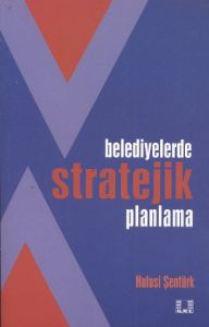 Belediyelerde Stratejik Planlama                                                                                                                                                                                                                               